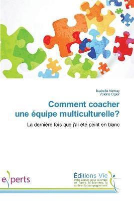 Comment coacher une équipe multiculturelle?