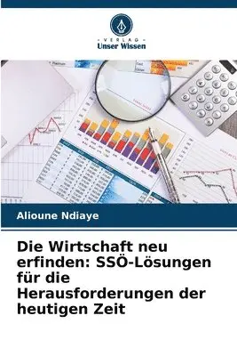 Alioune Ndiaye - Wirtschaft neu erfinden, Häftad. Tillgänglighet: Lägg i varukorg