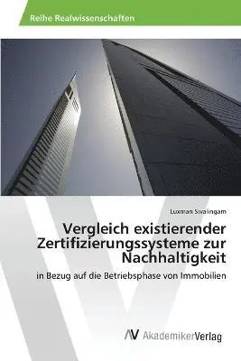 Vergleich existierender Zertifizierungssysteme zur Nachhaltigkeit