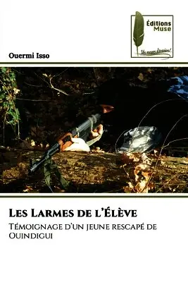 Ouermi Isso - Les Larmes de l'Élève, Häftad. Tillgänglighet: Lägg i varukorg