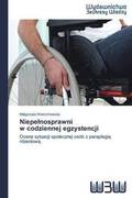 Niepe Nosprawni W Codziennej Egzystencji