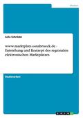WWW.Marktplatz-Osnabrueck.de - Entstehung Und Konzept Des Regionalen Elektronischen Marktplatzes