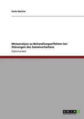 Sacha Bachim - Metaanalyse zu Behandlungseffekten bei Störungen des Sozialverhaltens, Häftad. Tillgänglighet: Lägg i varukorg