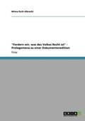"Fordern wir, was des Volkes Recht ist" - Prolegomena zu einer Dokumentenedition