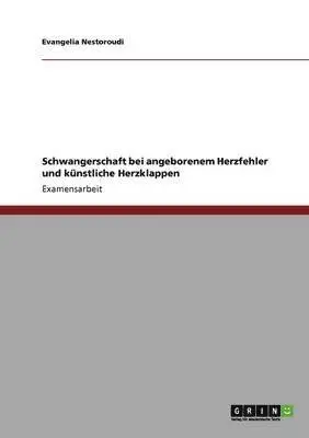 Schwangerschaft bei angeborenem Herzfehler und künstliche Herzklappen