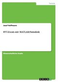 FFT-Zoom Mit MATLAB/Simulink