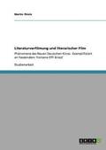 Literaturverfilmung und literarischer Film