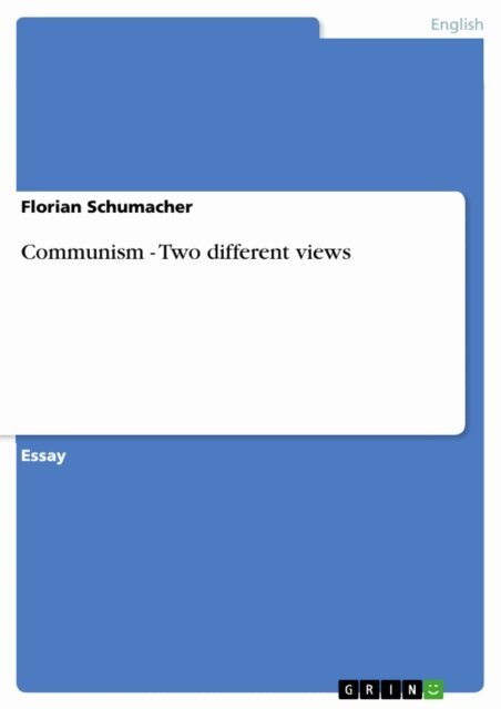 Florian Schumacher - Communism - Two different views, E-bok