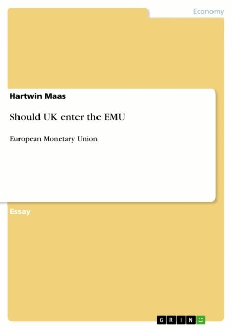 Hartwin Maas - Should UK enter the EMU, E-bok
