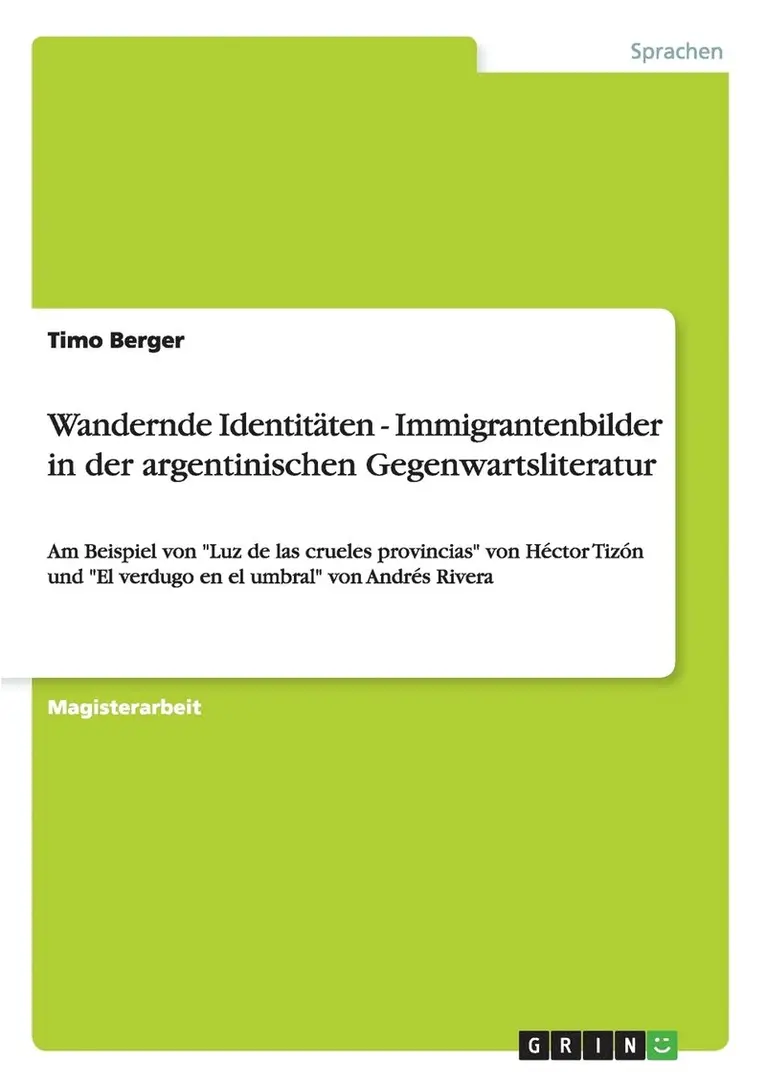 Timo Berger - Wandernde Identitäten - Immigrantenbilder in der argentinischen Gegenwartsliteratur, Häftad. Tillgänglighet: Lägg i varukorg