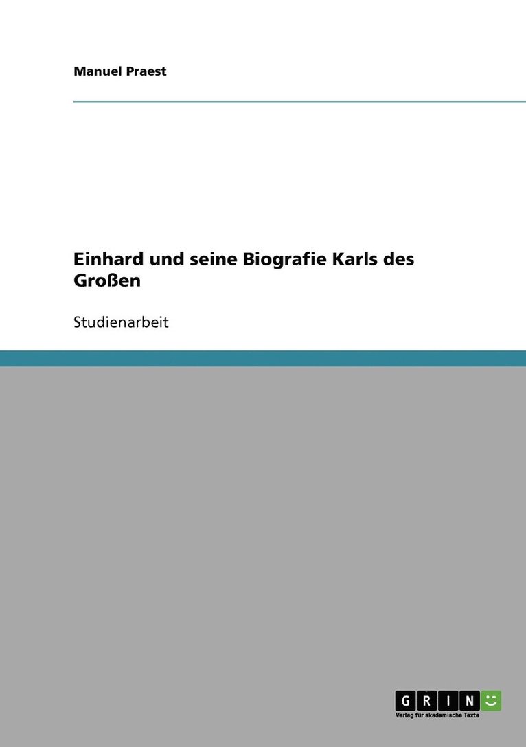 Manuel Praest - Einhard und seine Biografie Karls des Großen, Häftad