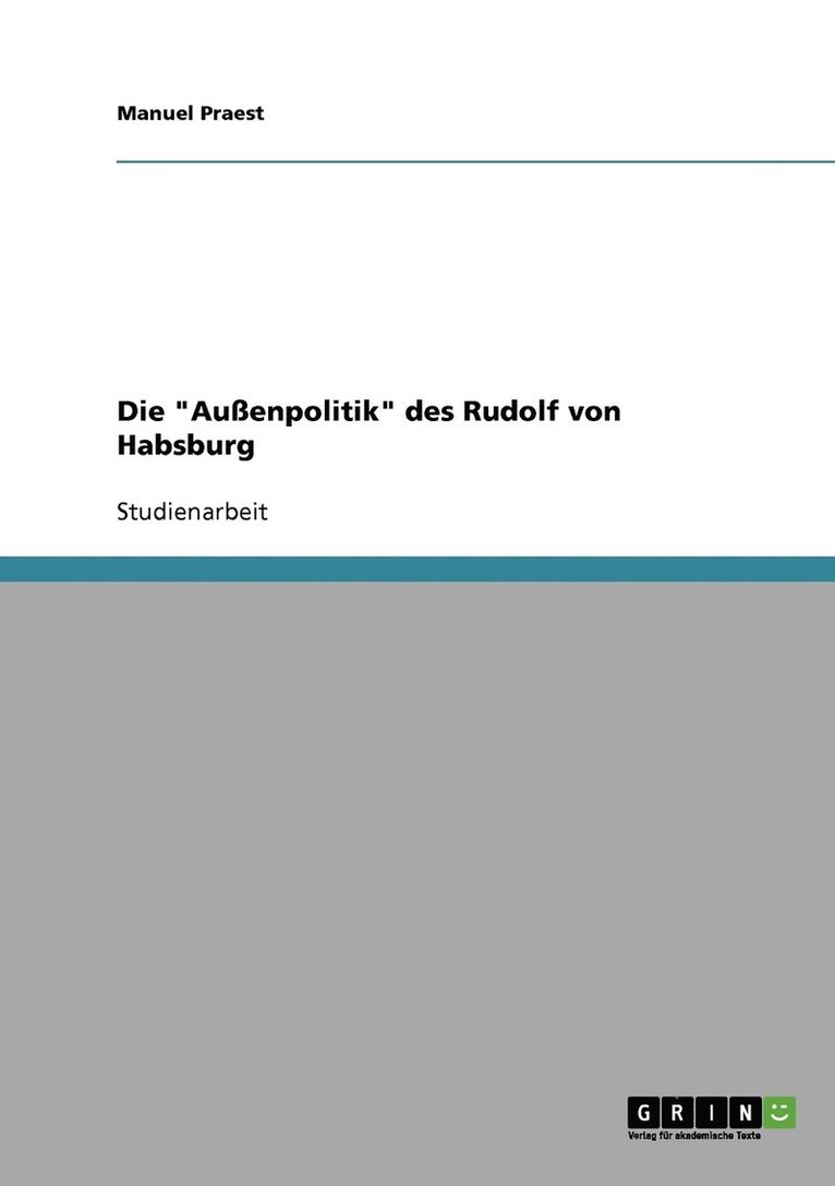 Manuel Praest - "Außenpolitik" des Rudolf von Habsburg, Häftad
