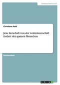Jesu Botschaft Von Der Gottesherrschaft Fordert Den Ganzen Menschen