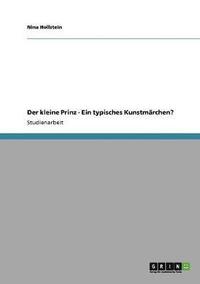 Der Kleine Prinz. Ein Typisches Kunstmarchen?