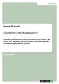 Gl�ckliche Scheidungskinder!?