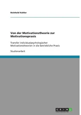 Reinhold Kohler - Von der Motivationstheorie zur Motivationspraxis, Häftad. Tillgänglighet: Lägg i varukorg