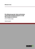 Bedeutung der �sterreichischen Automobil-Zulieferindustrie in der Neuwagenproduktion