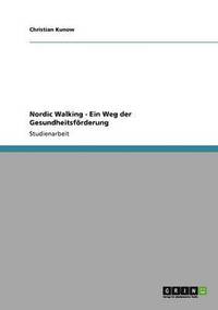 Nordic Walking - Ein Weg Der Gesundheitsforderung