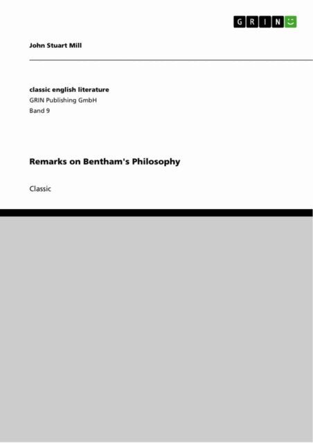 John Stuart Mill - Remarks on Bentham's Philosophy, E-bok