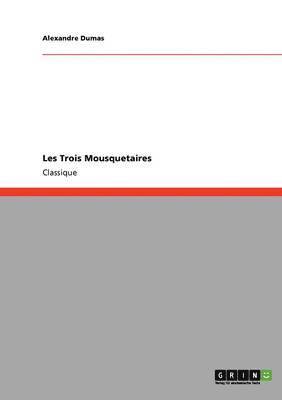Alexandre Dumas - Les Trois Mousquetaires, Häftad