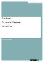 Arno Krause - Psychische Störungen, Häftad