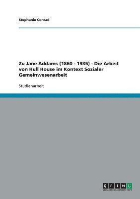 Stephanie Conrad - Arbeit von Hull House im Kontext sozialer Gemeinwesenarbeit, Häftad. Tillgänglighet: Lägg i varukorg
