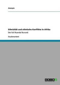 Ethnizitat Und Ethnische Konflikte In Afrika Anonym Haftad Bokus