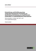 Entwicklung und Einf�hrung eines zielgruppenspezifischen Konzeptes zur Gewinnung und Bindung von qualifizierten Fachkr�ften in mittelst�ndischen Unternehmen