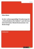 Ist die verfassungsm��ige Verankerung der "Schutzfunktion f�r S�dtirol" auch f�r den internationalen Minderheitenschutz von Bedeutung?