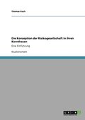 Konzeption der Risikogesellschaft in ihren Kernthesen