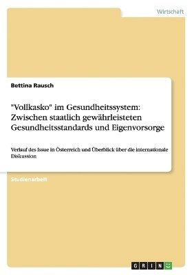 Bettina Rausch - "Vollkasko" im Gesundheitssystem, Häftad