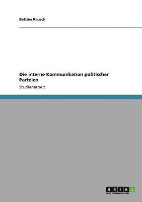 Bettina Rausch - interne Kommunikation politischer Parteien, Häftad