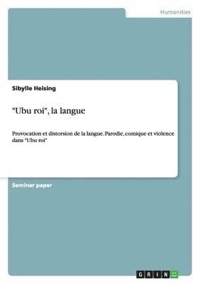 Sibylle Heising - "Ubu roi", la langue, Häftad. Tillgänglighet: Lägg i varukorg