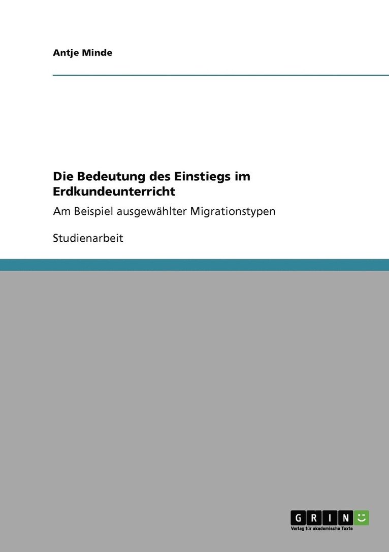 Antje Minde - Bedeutung des Einstiegs im Erdkundeunterricht, Häftad. Tillgänglighet: Lägg i varukorg