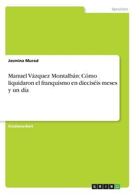 Jasmina Murad - Manuel Vázquez Montalbán, Häftad