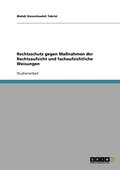 Rechtsschutz gegen Ma�nahmen der Rechtsaufsicht und fachaufsichtliche Weisungen