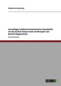 Grundlagen j�disch-feministischer Sozialethik im Deutschen Kaiserreich am Beispiel von Bertha Pappenheim