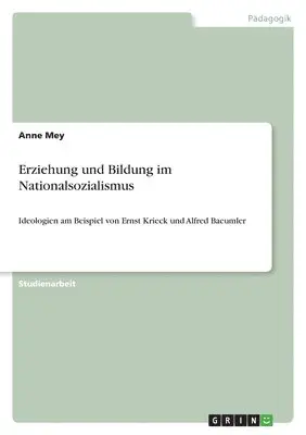Anne Mey - Erziehung und Bildung im Nationalsozialismus, Häftad. Tillgänglighet: Lägg i varukorg