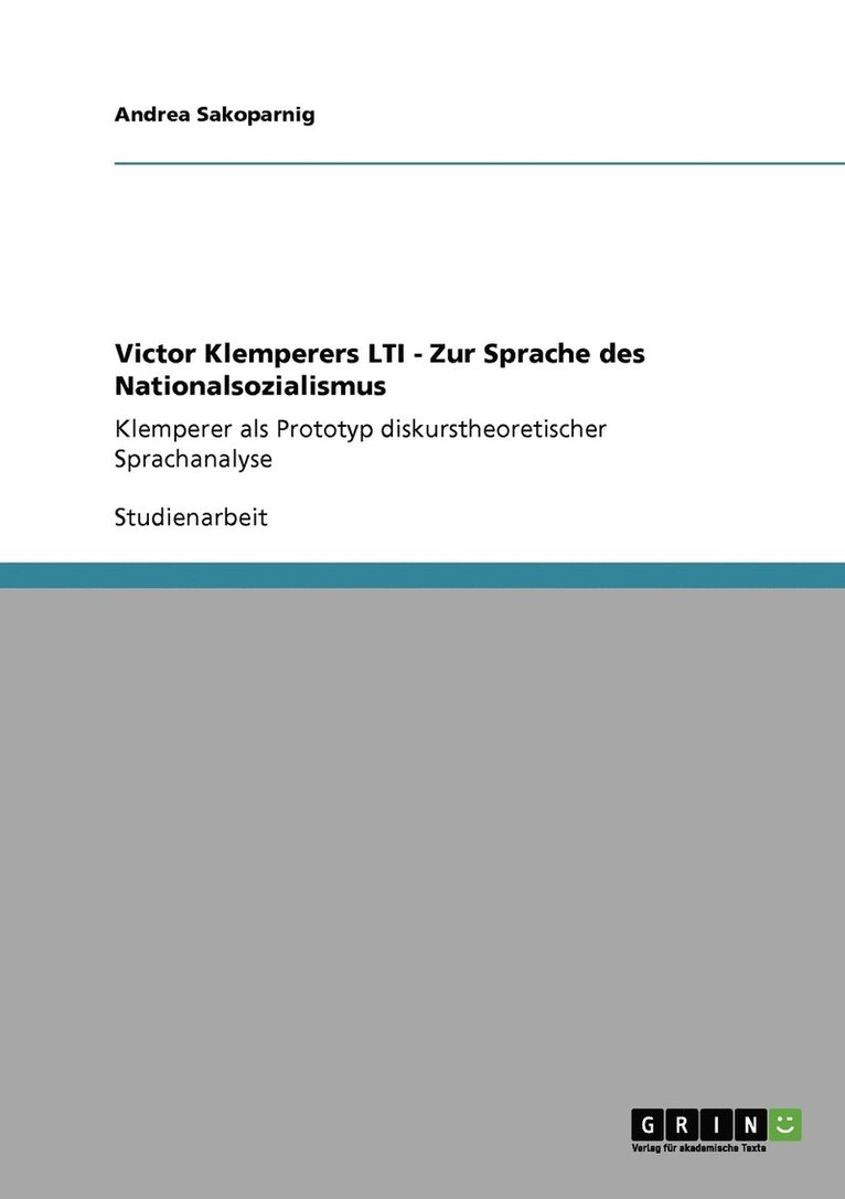 Andrea Sakoparnig - Victor Klemperers LTI - Zur Sprache des Nationalsozialismus, Häftad. Tillgänglighet: Lägg i varukorg