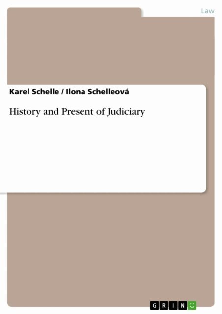 Ilona Schelleova, Karel Schelle - History and Present of Judiciary, E-bok. Tillgänglighet: Lägg i varukorg