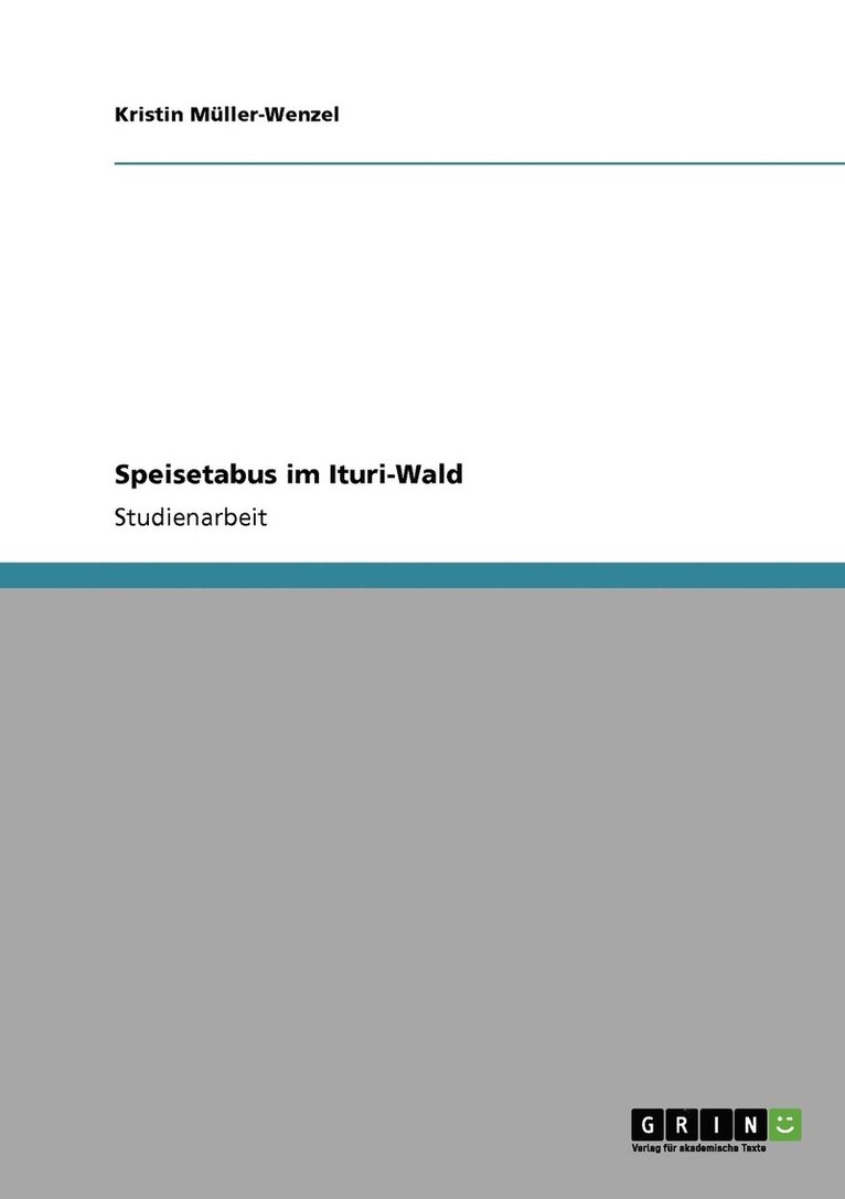 Kristin Müller-Wenzel - Speisetabus im Ituri-Wald, Häftad