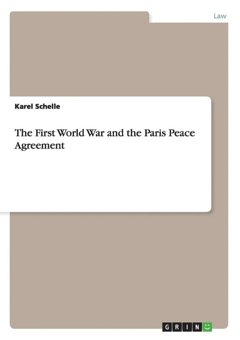 Karel Schelle - First World War and the Paris Peace Agreement, Häftad. Tillgänglighet: Lägg i varukorg