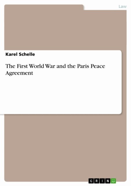 Karel Schelle - First World War and the Paris Peace Agreement, E-bok. Tillgänglighet: Lägg i varukorg