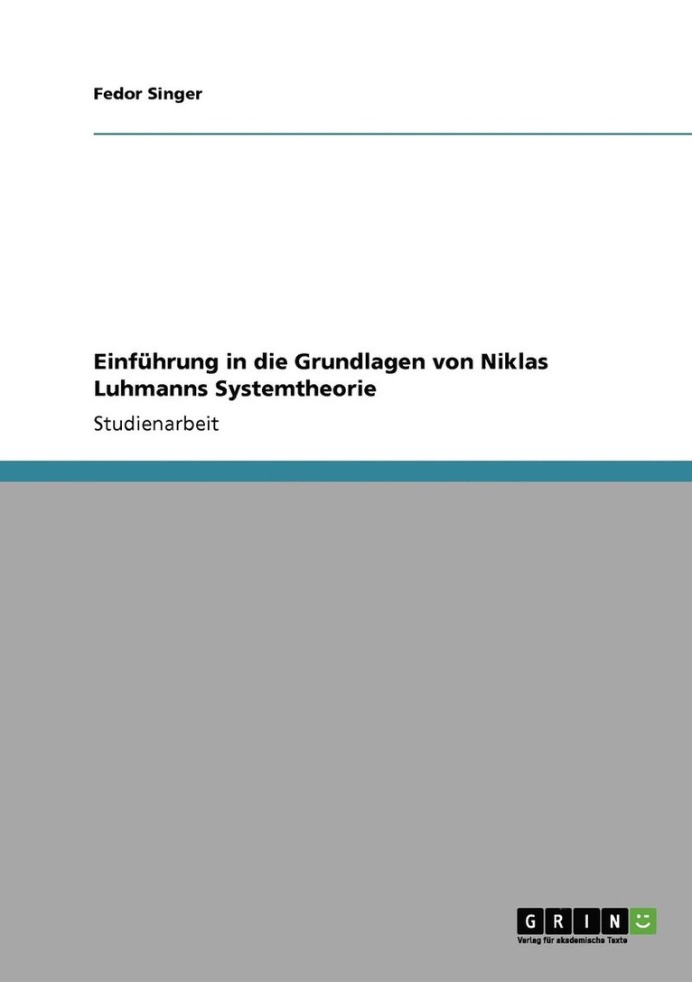 Fedor Singer - Einführung in die Grundlagen von Niklas Luhmanns Systemtheorie, Häftad