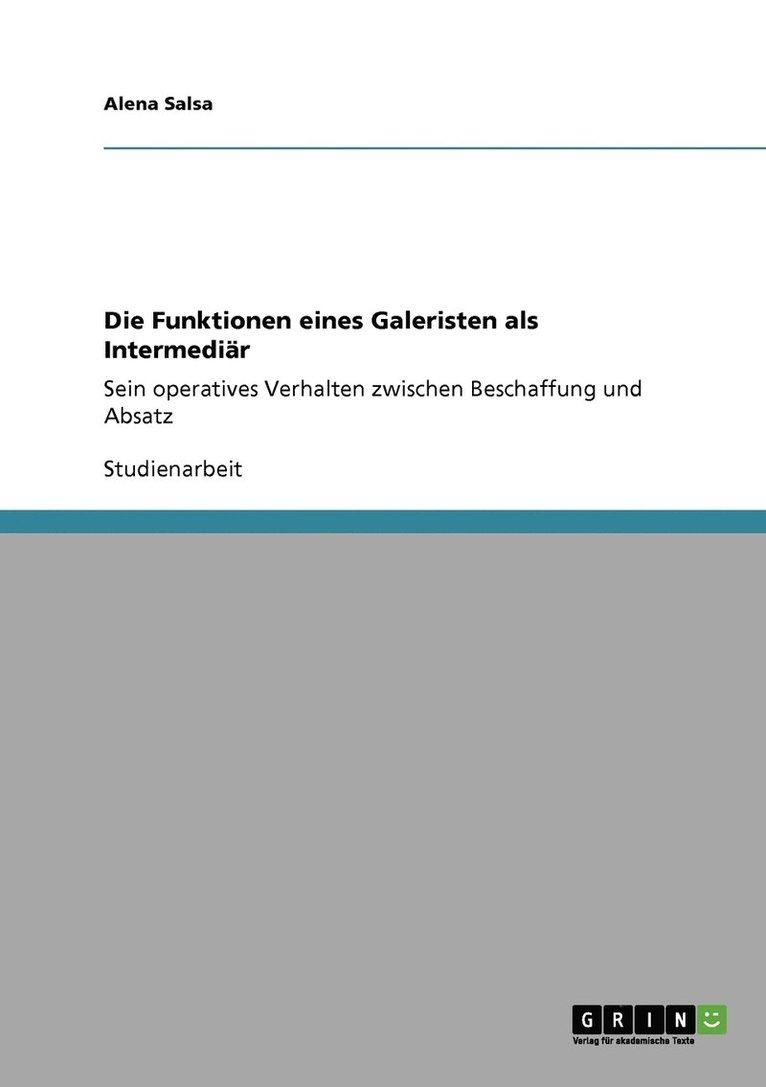 Alena Salsa - Funktionen eines Galeristen als Intermediär, Häftad