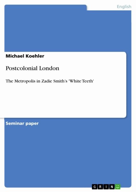 Michael Koehler - Postcolonial London, E-bok