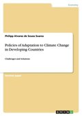 Policies of Adaptation to Climate Change in Developing Countries