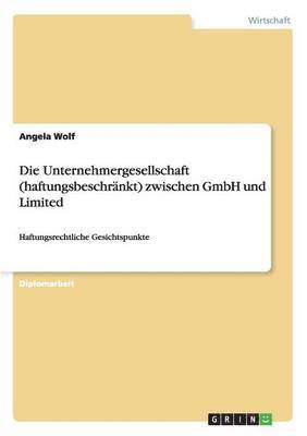 Angela Wolf - Unternehmergesellschaft (haftungsbeschränkt) zwischen GmbH und Limited, Häftad