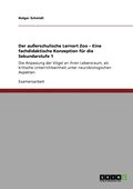auerschulische Lernort Zoo - Eine fachdidaktische Konzeption fr die Sekundarstufe 1
