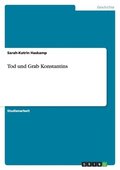 Tod und Grab Konstantins
